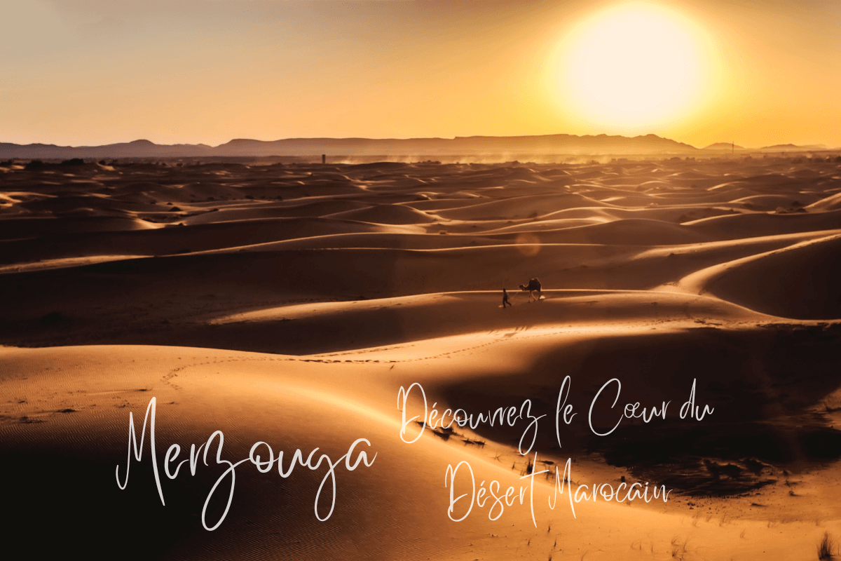 excursion merzouga découverte